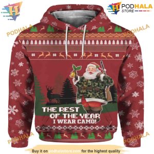 Deer Hunter And Santa Claus The Rest Of The Year I Wear Camo 3D Hoodie Christmas