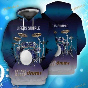 Drum Life Is Simple Eat And Sleep Drums 3D Hoodie Sweatshirt