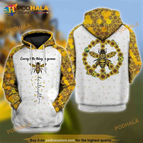 Every Little Thing Is Gonna Be Alright Bee Peace Sunflowers Hippie 3D Hoodie