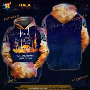 Galaxy Go Outside Worst Case Scenario A Bear Kills You Camping 3D Hoodie