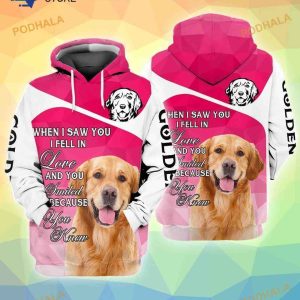 Golden Retriever When I Saw You I Fell In Love And You Smiled Because You Knew 3D Hoodie