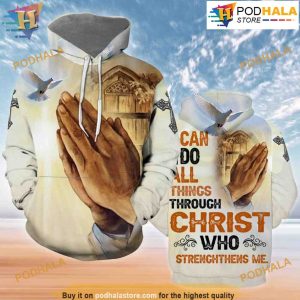 I Can Do All Things Through Christ Who Strengthens Me 3D Hoodie Christmas