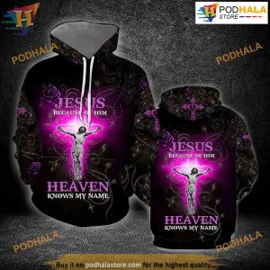 Jesus Because Of Him All Over Printed 3D Hoodie Sweatshirt