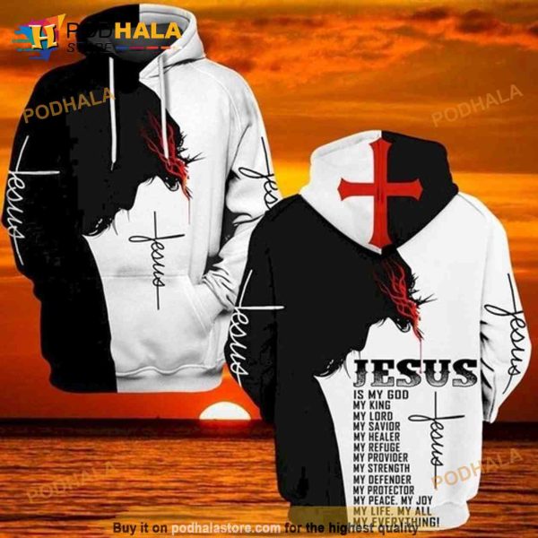 Jesus God Jesus Is My Everything 3D Hoodie Sweatshirt