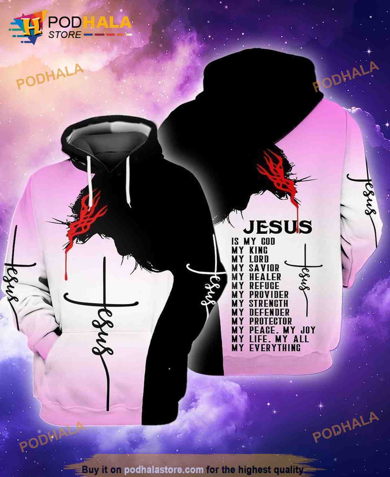 Jesus Is My God My King My Lord My Savior My Healer My Refuge My Strength My Defender 3D Hoodie Jesus Is My God My King My Lord My Savior My Healer My Refuge My Strength My Defender 3D Hoodie