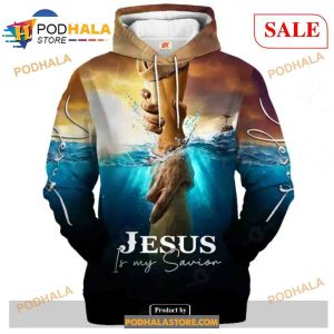 Jesus Is My Savior Sweatshirt 3D Hoodie Limited Edition