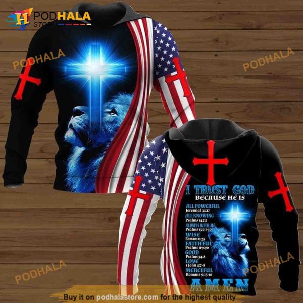 Lion And Jesus I Trust God Becaus He Is All Powerful All Knowing Always With Me 3D Hoodie