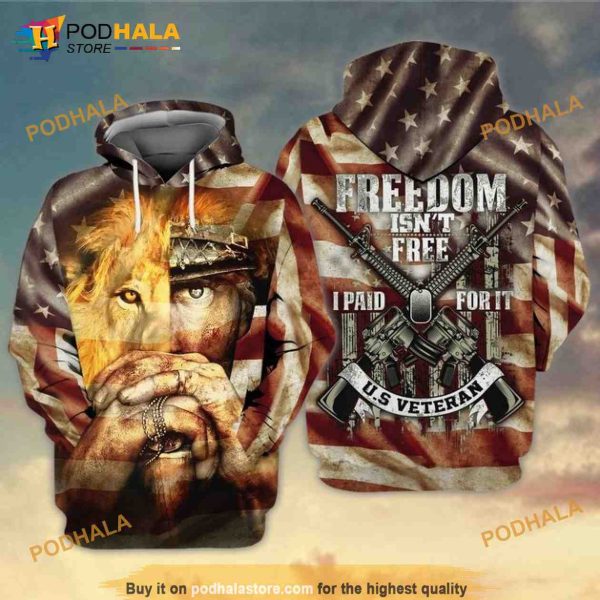 Memorial Day 4th Of July Independence Day Freedom Isnt Free I Paid For It Veteran 3D Hoodie