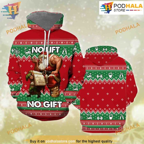 No Lift No Gift 3D Funny Hoodie Christmas