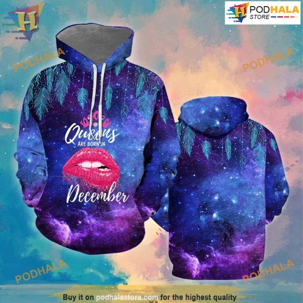 Queens Are Born In December All Over Printed 3D Hoodie Sweatshirt