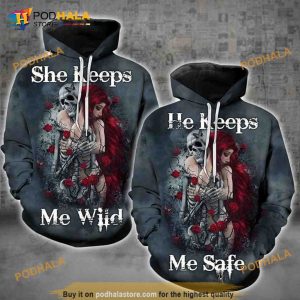 She Keeps Me Wild Girl And Skeleton Full Printing 3D Hoodie