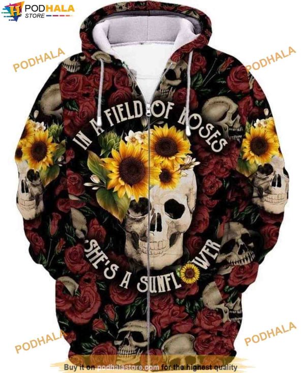 Skull In A Field Of Roses Shes A Sunflower 3D T Shirt Halloween Hoodie