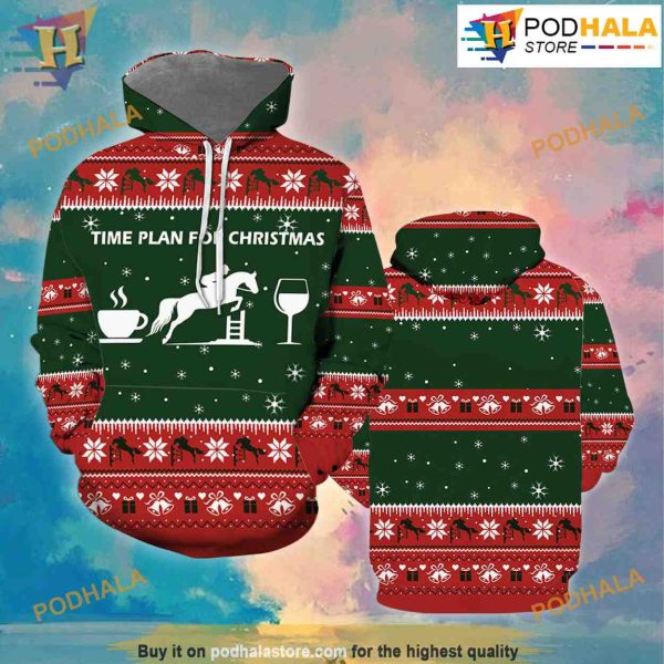 Time Plan For Xmas 3D Funny Hoodie Christmas