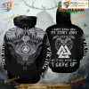 Viking Never Say Gave Up All Over Printed 3D Hoodie Sweatshirt