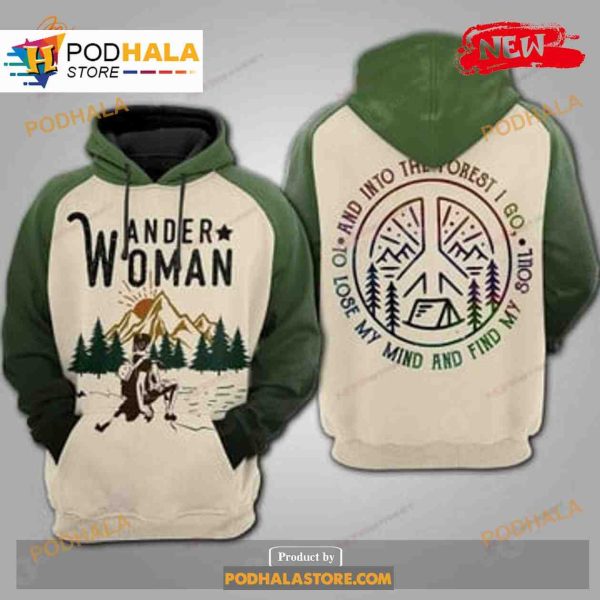 Wander Woman Into The Forest Green Camping Sweatshirt 3D Hoodie