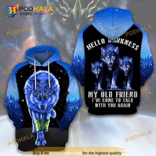 Wolf Native Hello Darkness My Old Friend Ive Come To Talk With You Again 3D Hoodie