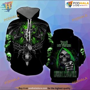 You My Friend Should Have Been Swallower 3D Hoodie