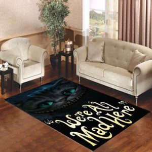 Cat Cheshire Were All Mad Here Living Room Carpet Rugs Area Rug For Living Room Bedroom Rug Home Decor