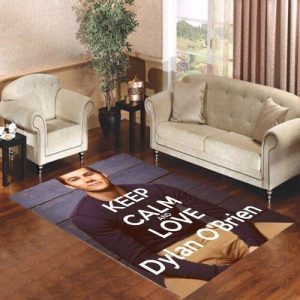 Dylan Obrien Keep Calm Quote Living Room Carpet Rugs Area Rug For Living Room Bedroom Rug Home Decor