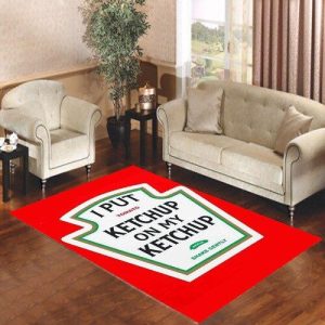 I Put Ketchup On My Ketchup Heinz Living Room Carpet Rugs Area Rug For Living Room Bedroom Rug Home Decor