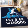 Let S Be Weirdos Area Rug For Christmas Living Room And Bedroom Rug Home Decor